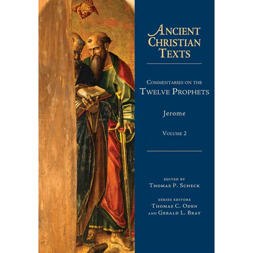 Commentaries on the Twelve Prophets: Volume 2 Volume 2