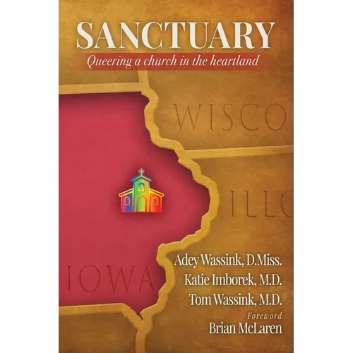 Sanctuary: Queering a Church in the Heartland