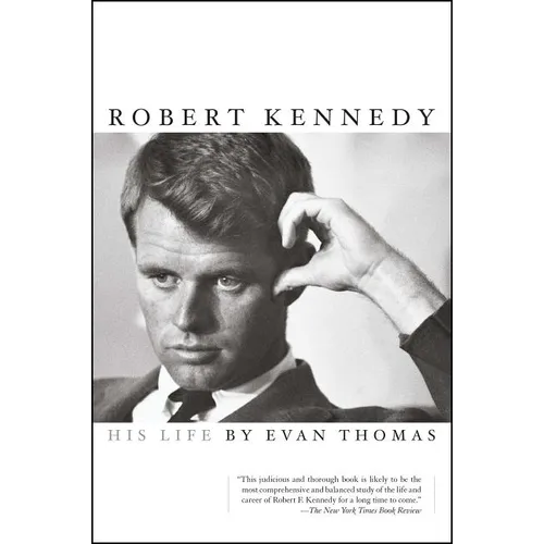 Robert Kennedy: His Life