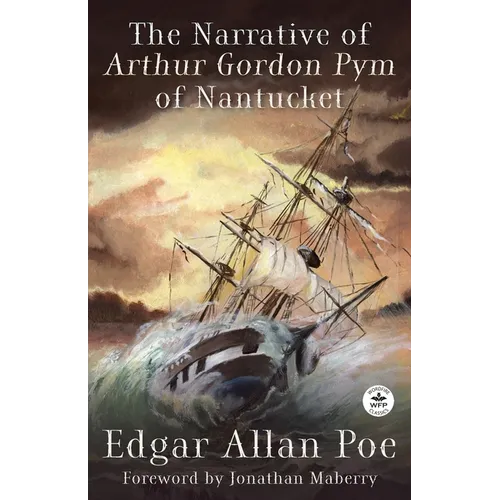 The Narrative of Arthur Gordon Pym of Nantucket