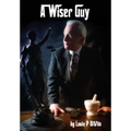 A Wiser Guy