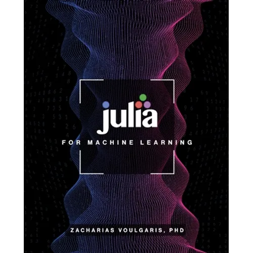 Julia for Machine Learning