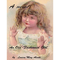 An old-fashioned girl ( novel )