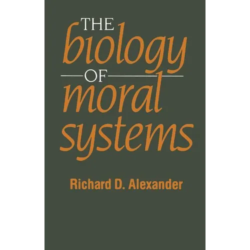 The Biology of Moral Systems