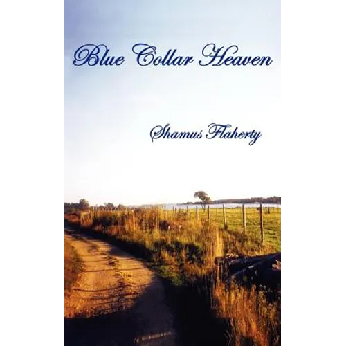 Blue Collar Heaven