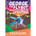 George the Flybot and the Missing Coins of Black Canyon