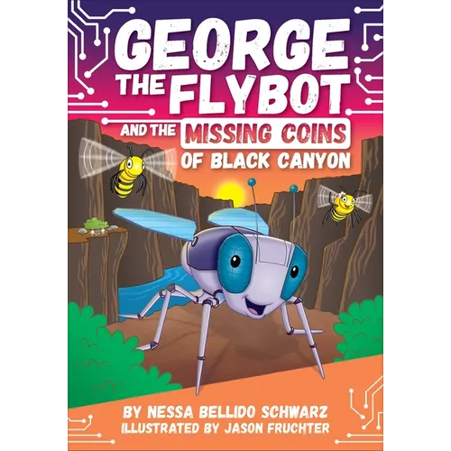 George the Flybot and the Missing Coins of Black Canyon