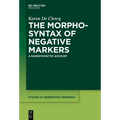 The Morphosyntax of Negative Markers: A Nanosyntactic Account