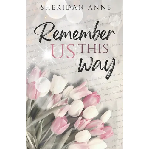 Remember Us This Way