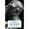 A System of Synthetic Philosophy - First Principles - Vol. I