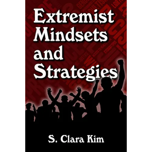 Extremist Mindsets and Strategies