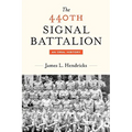 The 440th Signal Battalion: An Oral History