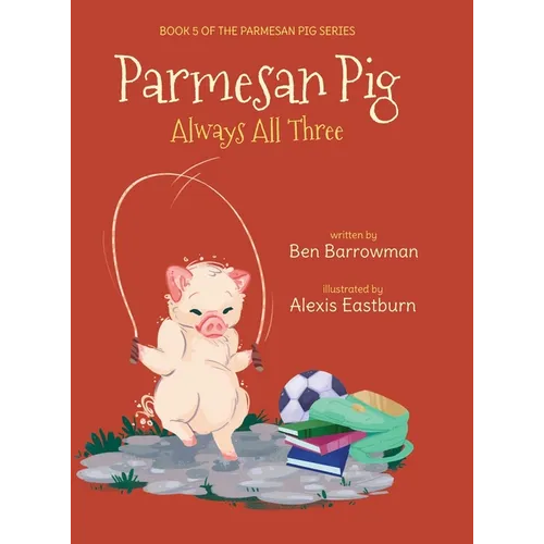 Parmesan Pig: Always All Three
