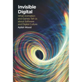 Invisible Digital: What Animation and Games Tell Us about Software and Digital Culture