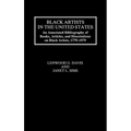 Black Artists in the United States: An Annotated Bibliography of Books, Articles, and Dissertations on Black Artists, 1779-1979