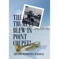 The Trumpet Blew in Point Coupee!
