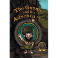 The Gnome and his Adventures