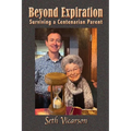 Beyond Expiration: Surviving a Centenarian Parent
