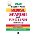 Vox Medical Spanish and English Dictionary