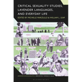 Critical Sexuality Studies, Lavender Languages, and Everyday Life
