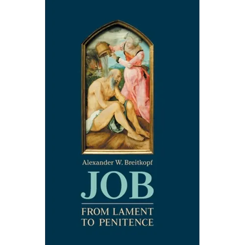 Job: From Lament to Penitence