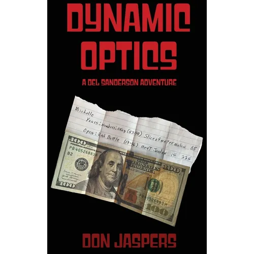 Dynamic Optics: A Del Sanderson Adventure