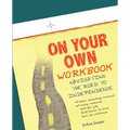 On Your Own Workbook: Navigating the Road to Independence
