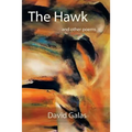 The Hawk: And Other Poems