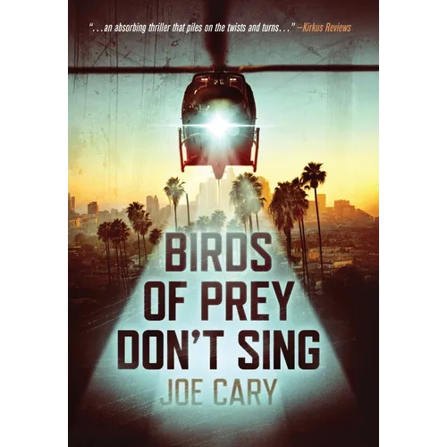 Birds of Prey Don't Sing: an L.A. assassination thriller