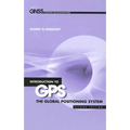 Intro GPS: 2e the Global Positioning Sy