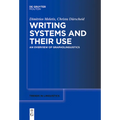 Writing Systems and Their Use: An Overview of Grapholinguistics