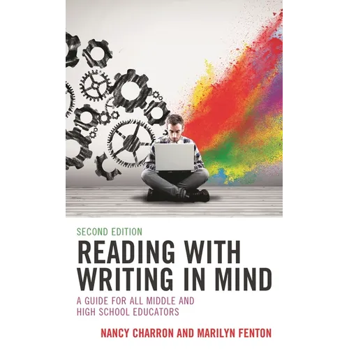 Reading with Writing in Mind: A Guide for All Middle and High School Educators