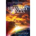 Exploring Heavenly Places - Volume 5 - The Power of God, on Earth as it is in Heaven