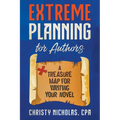 Extreme Planning for Authors: A Treasure Map for Writing Your Novel