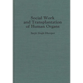 Social Work and Transplantation of Human Organs