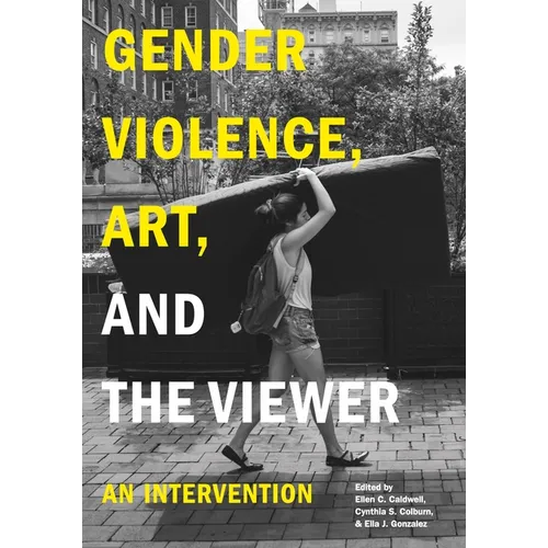 Gender Violence, Art, and the Viewer