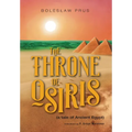 The Throne of Osiris: (a tale of Ancient Egypt)