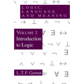 Logic, Language, and Meaning, Volume 1: Introduction to Logic Volume 1