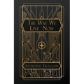 The Way We Live Now