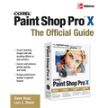 Corel Paint Shop Pro X: The Official Guide