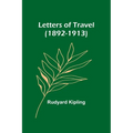 Letters of Travel (1892-1913)