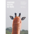 Ignoring Nature No More: The Case for Compassionate Conservation