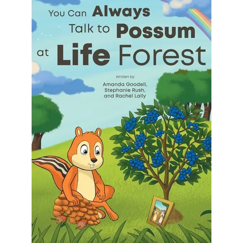 You Can Always Talk to Possum at Life Forest