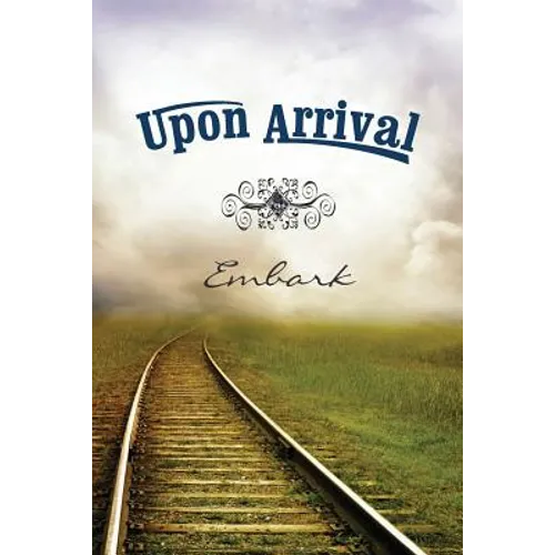 Upon Arrival: Embark