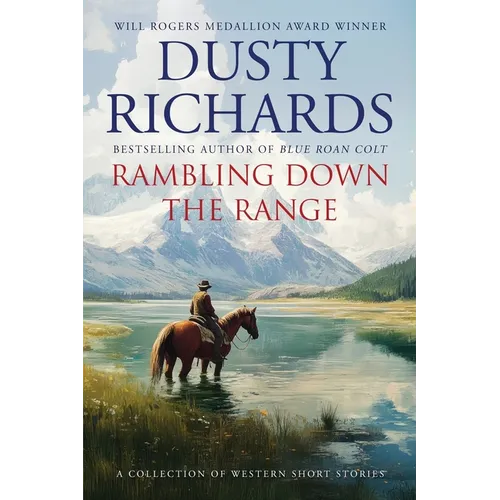Rambling Down the Range: A Collection of Western Short Stories