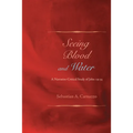 Seeing Blood and Water