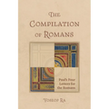 The Compilation of Romans