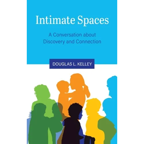 Intimate Spaces: A Conversation about Discovery and Connection