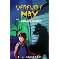 Werewolf Max and the Midnight Zombies