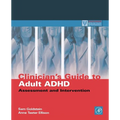 Clinician's Guide to Adult ADHD: Assessment and Intervention